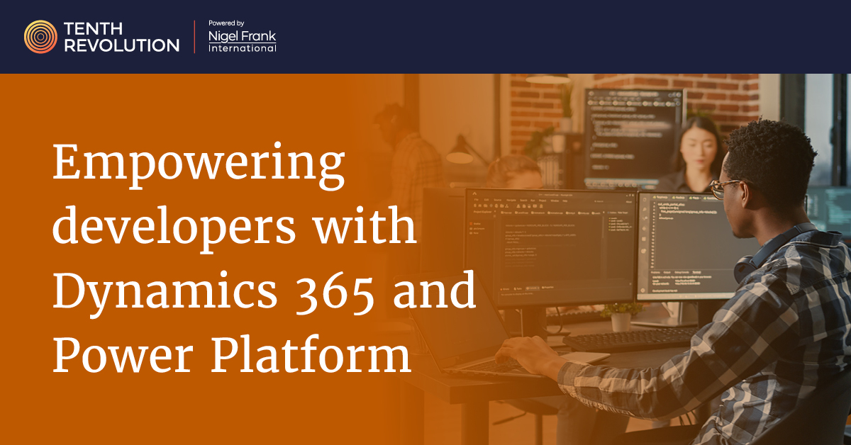 Dynamics 365 and Power Platform: Your developer empowerment super-power